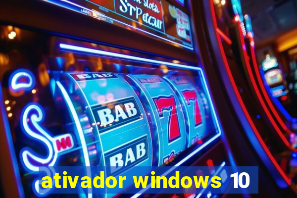 ativador windows 10